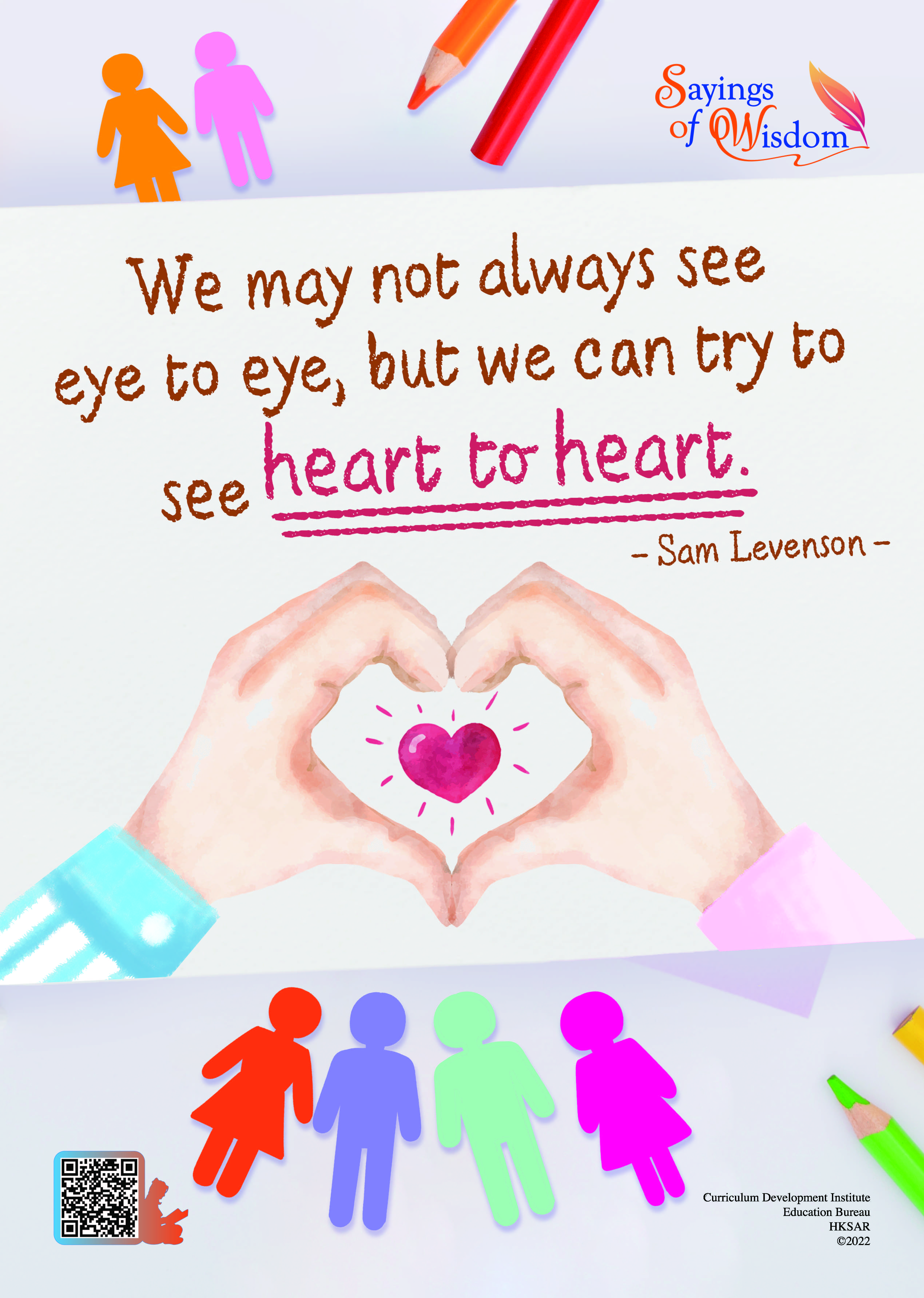 We may not always see eye to eye, but we can try to see heart to heart.